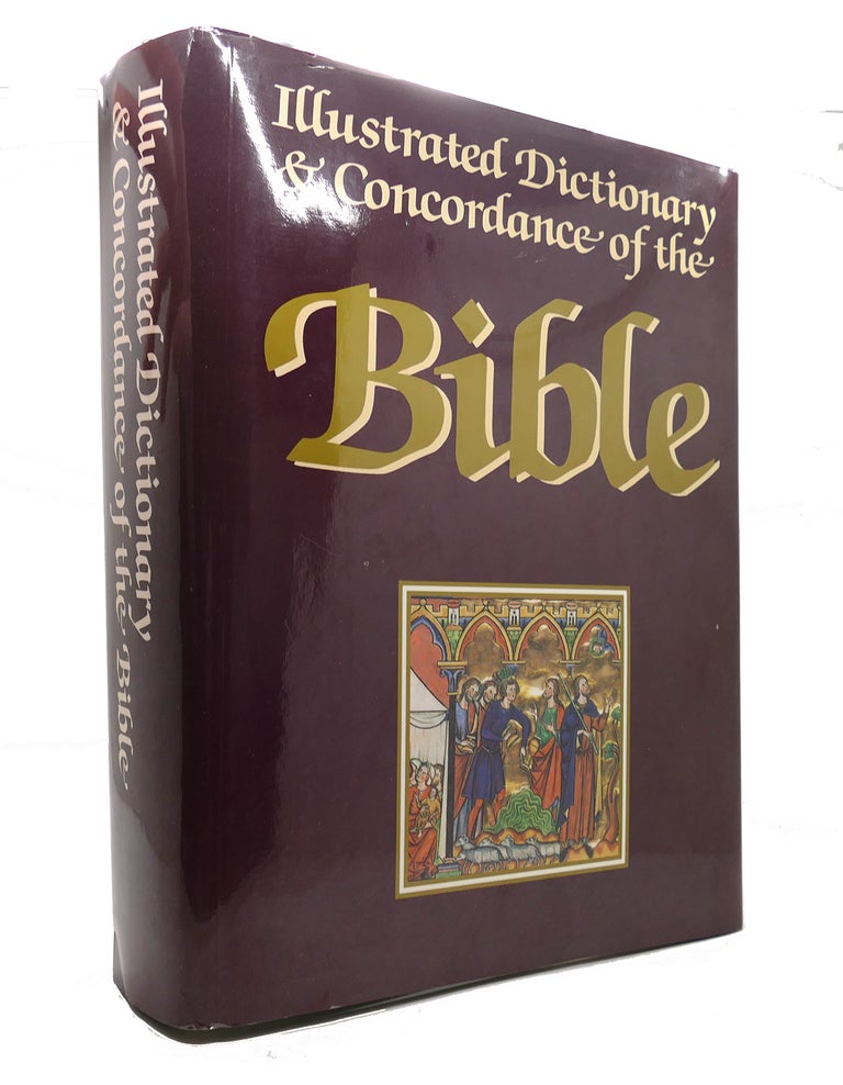 Item #143657 THE ILLUSTRATED DICTIONARY AND CONCORDANCE OF THE BIBLE. Geofrey Wigoder, Shalom M. Paul, Benedict T. Viviano, Ephraim Stern.