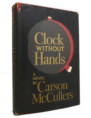 Item #143843 CLOCK WITHOUT HANDS. Carson McCullers