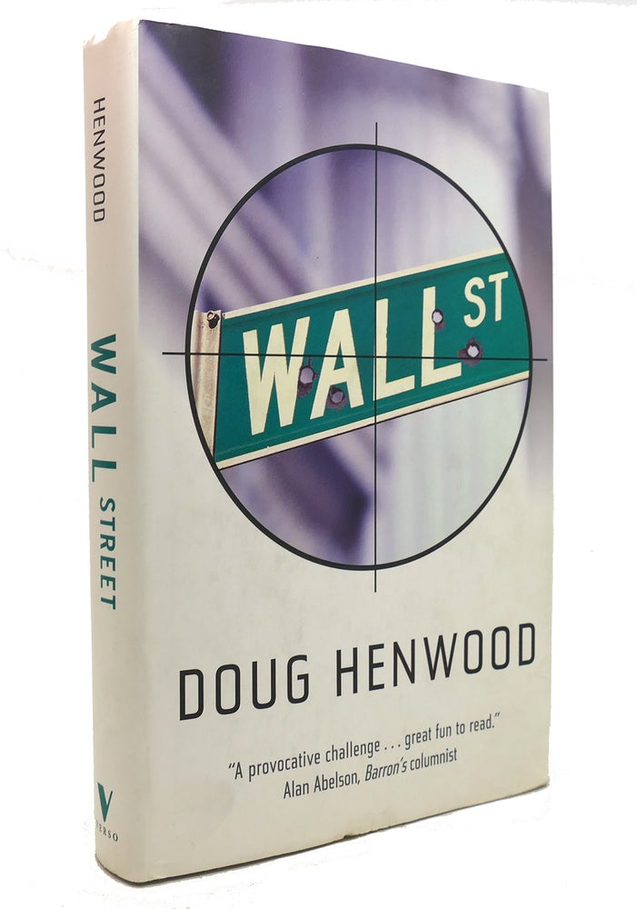 Item #143895 WALL STREET How it Works and for Whom. Doug Henwood.