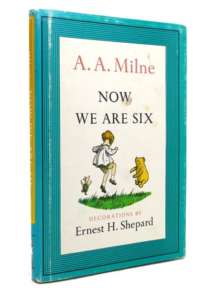 Item #143928 NOW WE ARE SIX. A. A. Milne