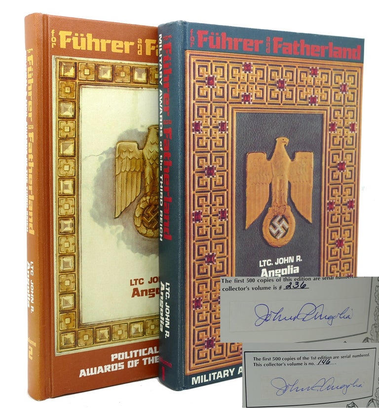 Item #143944 FOR FUHRER AND FATHERLAND 2 VOLUME SET Military Awards of the Third Reich, Political & Civil Awards of the Third Reich. John R. Angolia.
