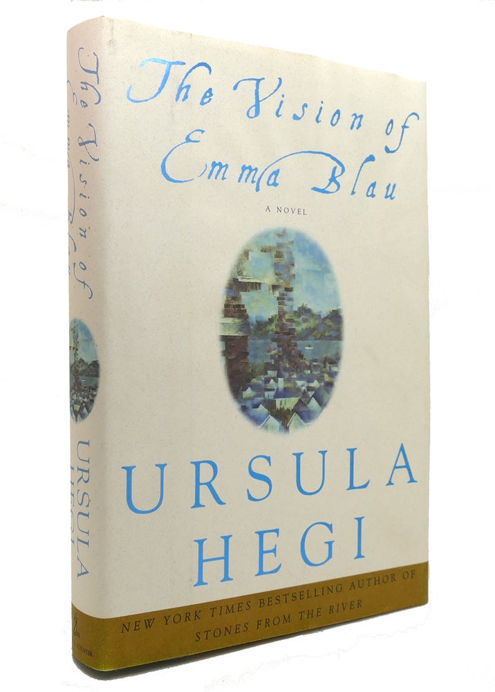 Item #144030 THE VISION OF EMMA BLAU. Ursula Hegi.