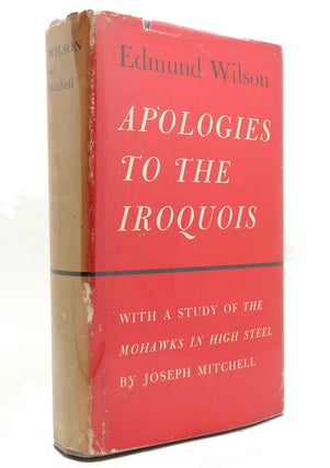 Item #144047 APOLOGIES TO THE IROQUOIS. Edmund Wilson