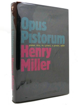Item #144069 OPUS PISTORUM. Henry Miller