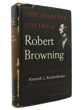 Item #144106 THE SELECTED POETRY OF ROBERT BROWNING. Kenneth L. Knickerbocker
