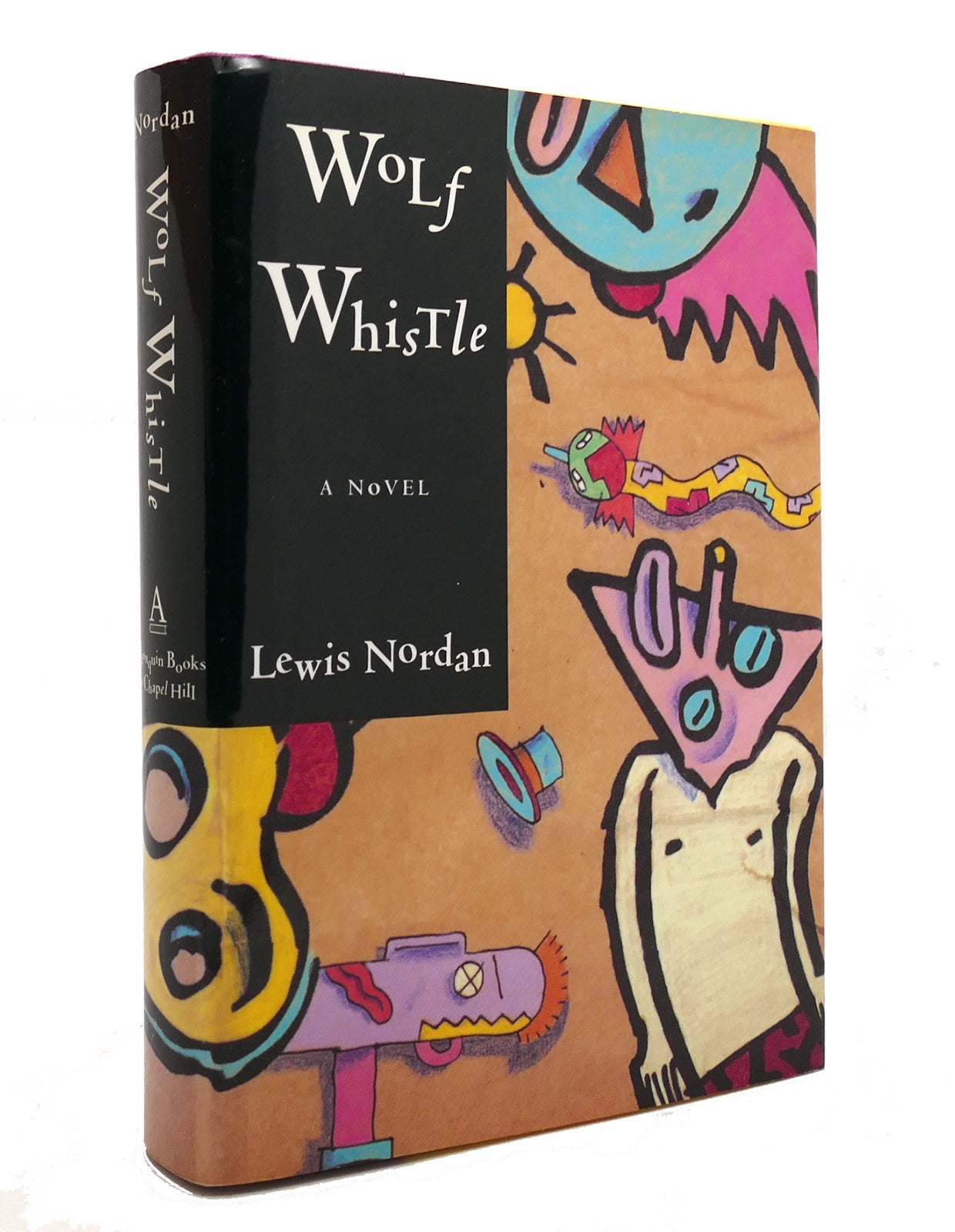 WOLF WHISTLE | Lewis Nordan | First Edition; First Printing