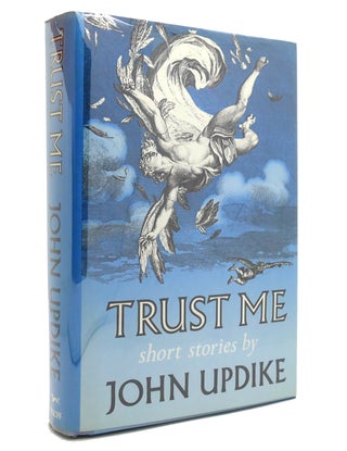 Item #144133 TRUST ME. John Updike