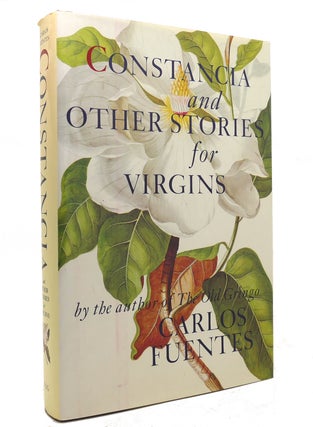 Item #144170 CONSTANCIA AND OTHER STORIES FOR VIRGINS. Carlos Fuentes