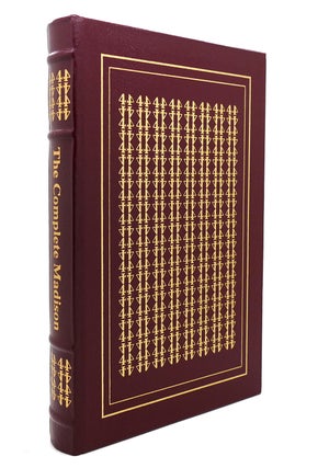 Item #144196 THE COMPLETE MADISON : Easton Press. Saul K. Padover, - James Madison