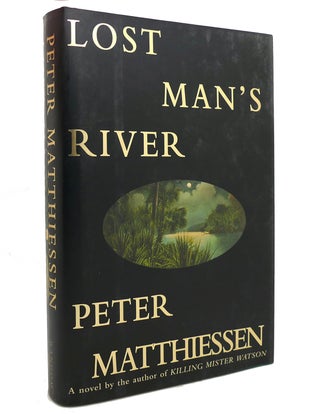 Item #144204 LOST MAN'S RIVER. Peter Matthiessen