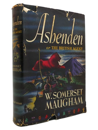 Item #144417 ASHENDEN Or the British Agent. W. Somerset Maugham