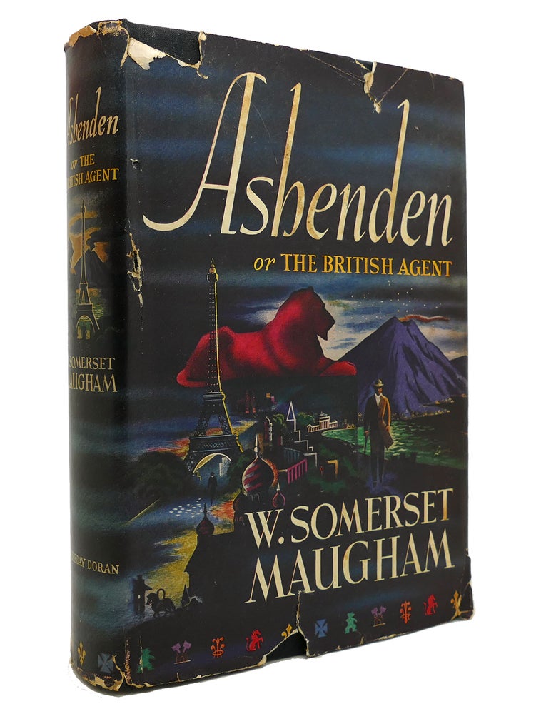 Item #144417 ASHENDEN Or the British Agent. W. Somerset Maugham.