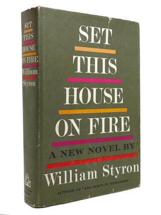 Item #144424 SET THIS HOUSE ON FIRE. William Styron