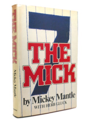 Item #144477 THE MICK. Mickey Mantle, Herb Gluck