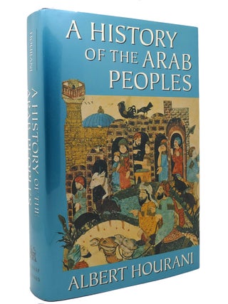Item #144700 A HISTORY OF THE ARAB PEOPLES. Albert Hourani