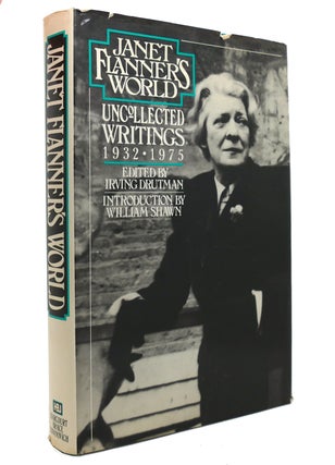 Item #144712 JANET FLANNER'S WORLD Uncollected Writings, 1932-1975. Janet Flanner