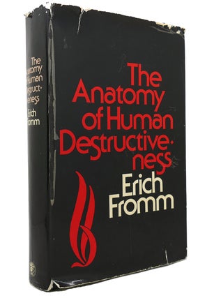 Item #144768 THE ANATOMY OF HUMAN DESTRUCTIVENESS. Erich Fromm