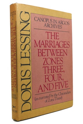 Item #144798 THE MARRIAGES BETWEEN ZONES THREE, FOUR, AND FIVE Canopus in Argos: Archives. Doris...