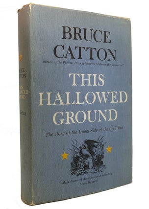 Item #144813 THIS HALLOWED GROUND. Bruce Catton