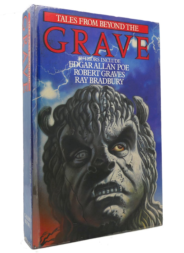 Item #144838 TALES FROM BEYOND THE GRAVE. Edgar Allan Poe Robert Graves, Ray Bradbury.