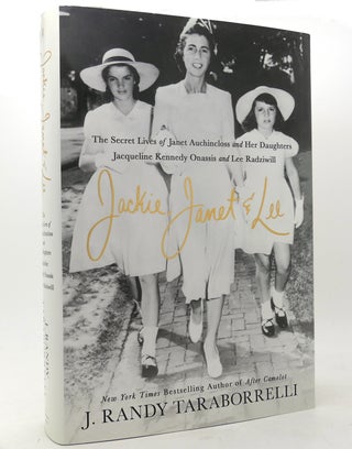 Item #144857 JACKIE, JANET & LEE The Secret Lives of Janet Auchincloss and Her Daughters...