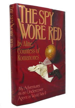 Item #144887 THE SPY WORE RED My Adventures As As Undercover Agent in World War II. Countess Of...