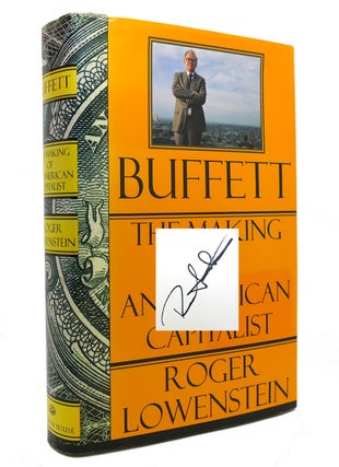 Item #144917 BUFFETT The Making of an American Capitalist SIGNED 1st. Roger Lowenstein