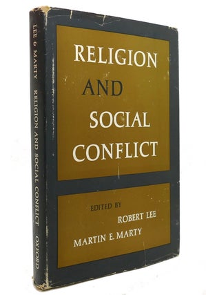 Item #145069 RELIGION AND SOCIAL CONFLICT. Martin E. Marty Robert Lee