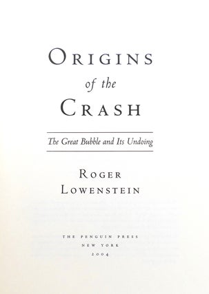 ORIGINS OF THE CRASH SIGNED 1st the Great Bubble and its Undoing