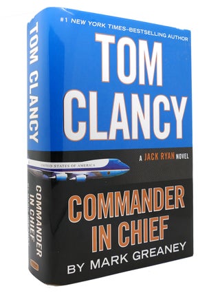 Item #145131 TOM CLANCY COMMANDER IN CHIEF. Mark Greaney