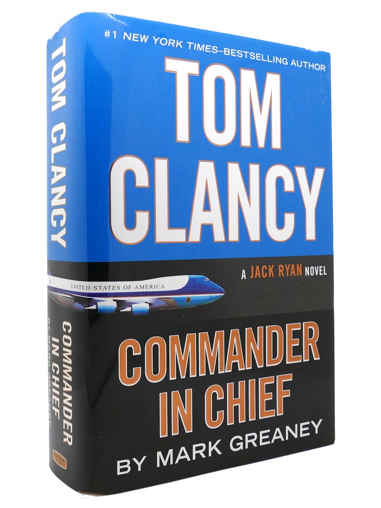 Item #145131 TOM CLANCY COMMANDER IN CHIEF. Mark Greaney.