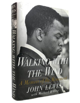 Item #145140 WALKING WITH THE WIND A Memoir of the Movement. John Lewis, Michael D'Orso