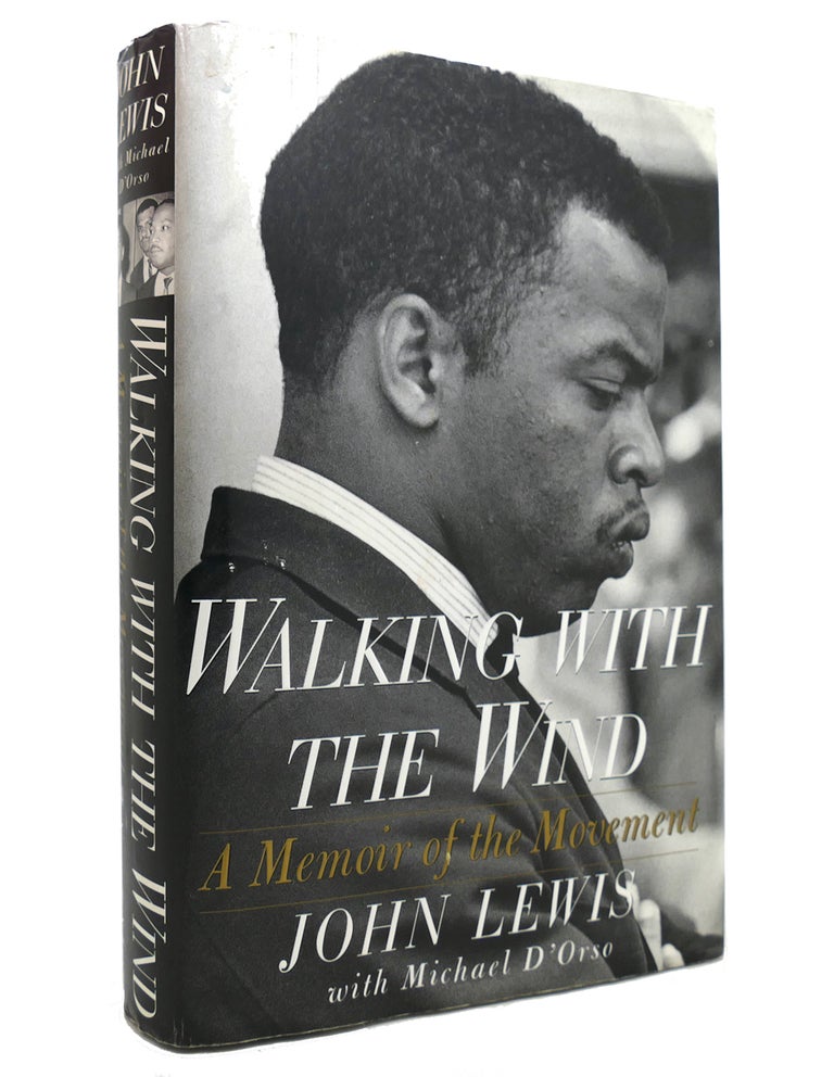 Item #145140 WALKING WITH THE WIND A Memoir of the Movement. John Lewis, Michael D'Orso.