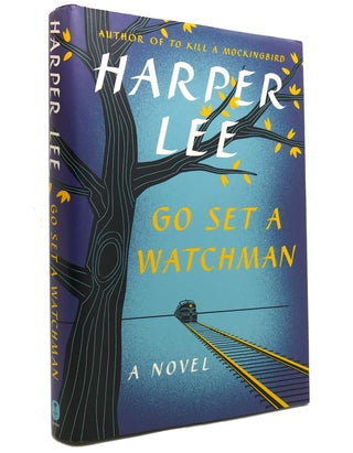 Item #145143 GO SET A WATCHMAN A Novel. Harper Lee