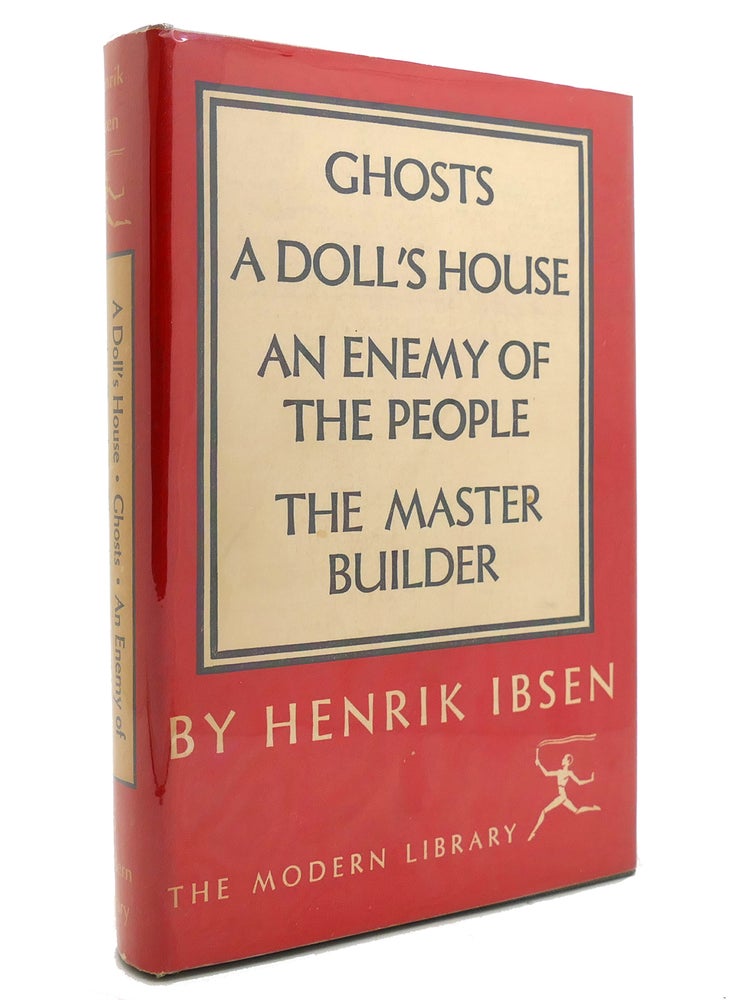 Item #145178 A DOLL'S HOUSE, GHOSTS, AN ENEMY OF THE PEOPLE, THE MASTER BUILDER Modern Library. Henrik Ibsen.