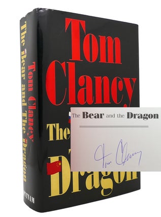 Item #145265 THE BEAR AND THE DRAGON Signed 1st. Tom Clancy