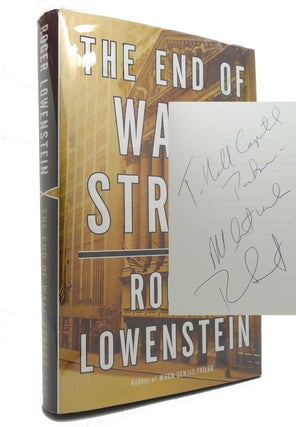 Item #145267 THE END OF WALL STREET Signed 1st. Roger Lowenstein