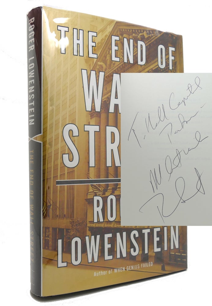 Item #145267 THE END OF WALL STREET Signed 1st. Roger Lowenstein.