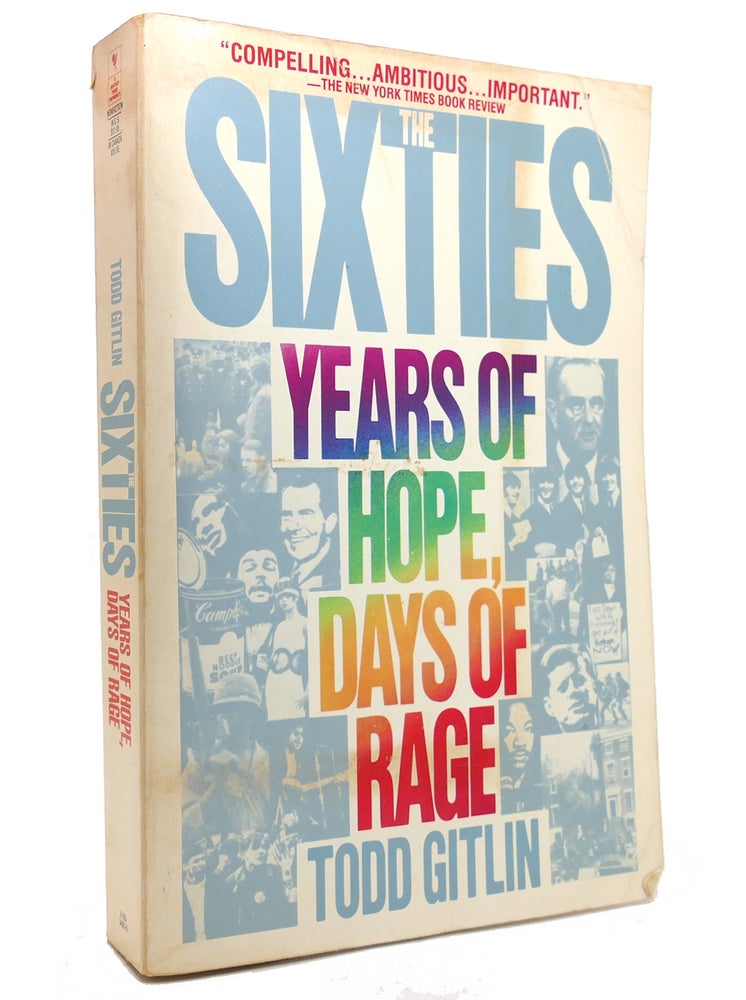 Item #145371 THE SIXTIES Years of Hope, Days of Rage. Todd Gitlin.