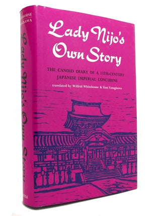 Item #145373 LADY NIJOS OWN STORY The Candid Diary of a 13th Century Japanese Imperial Court...