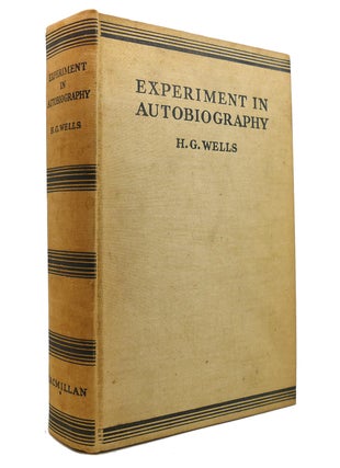 Item #145401 EXPERIMENT IN AUTOBIOGRAPHY. H. G. Wells