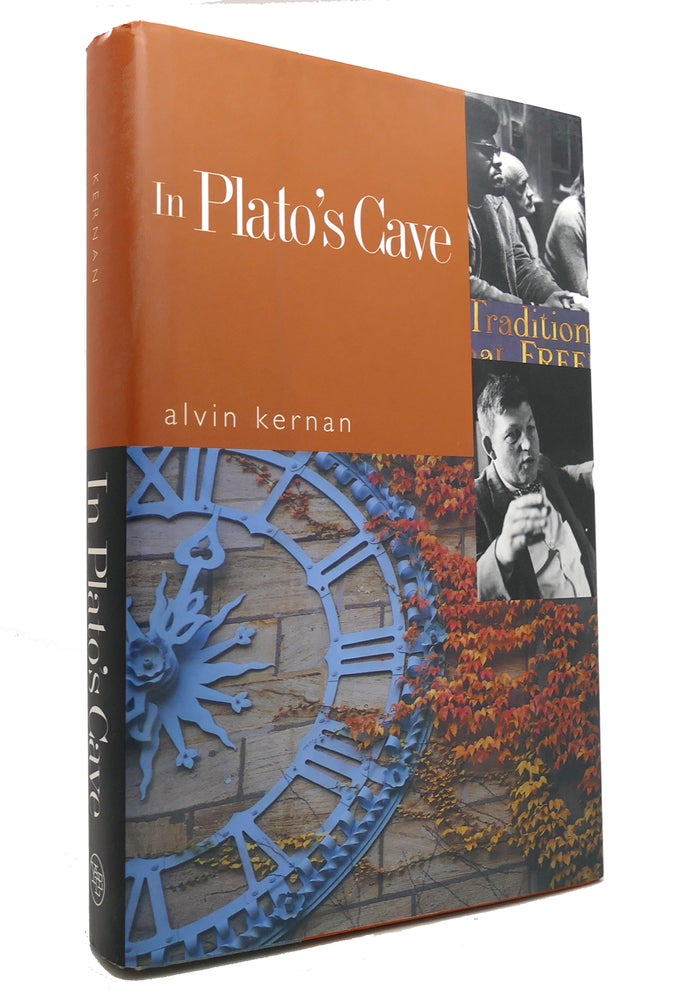 Item #145508 IN PLATO'S CAVE. Professor Alvin Kernan.