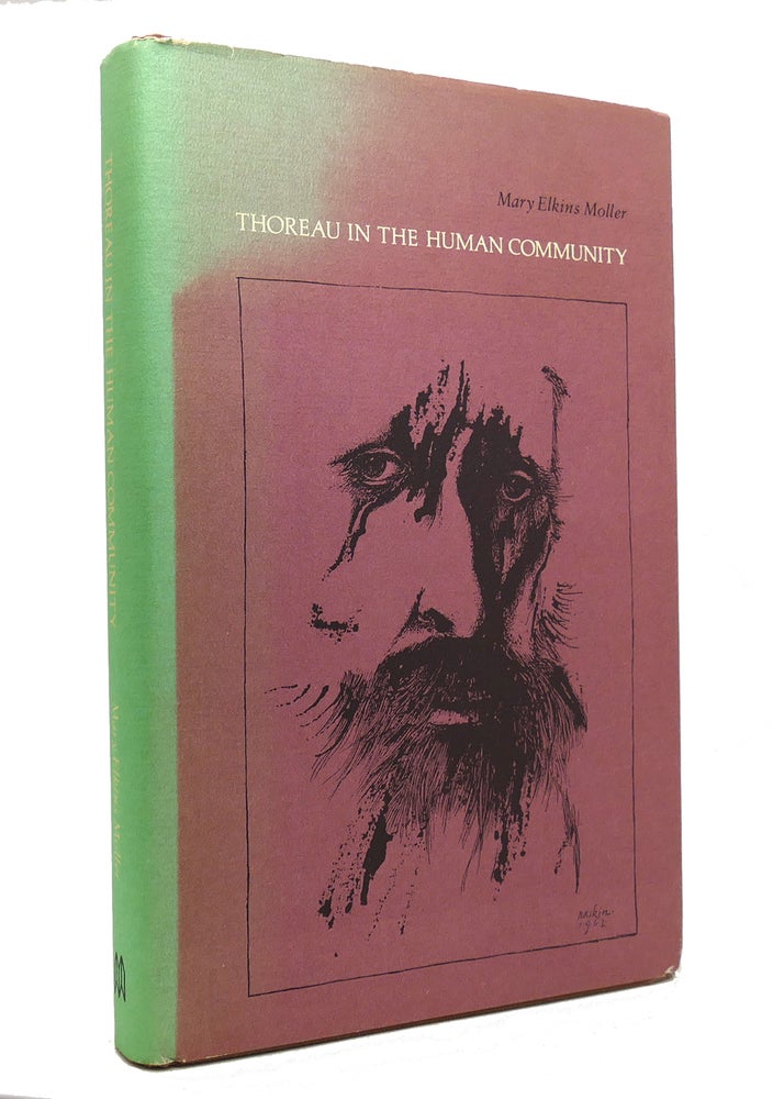 Item #145649 THOREAU IN THE HUMAN COMMUNITY. Mary Elkins Moller.