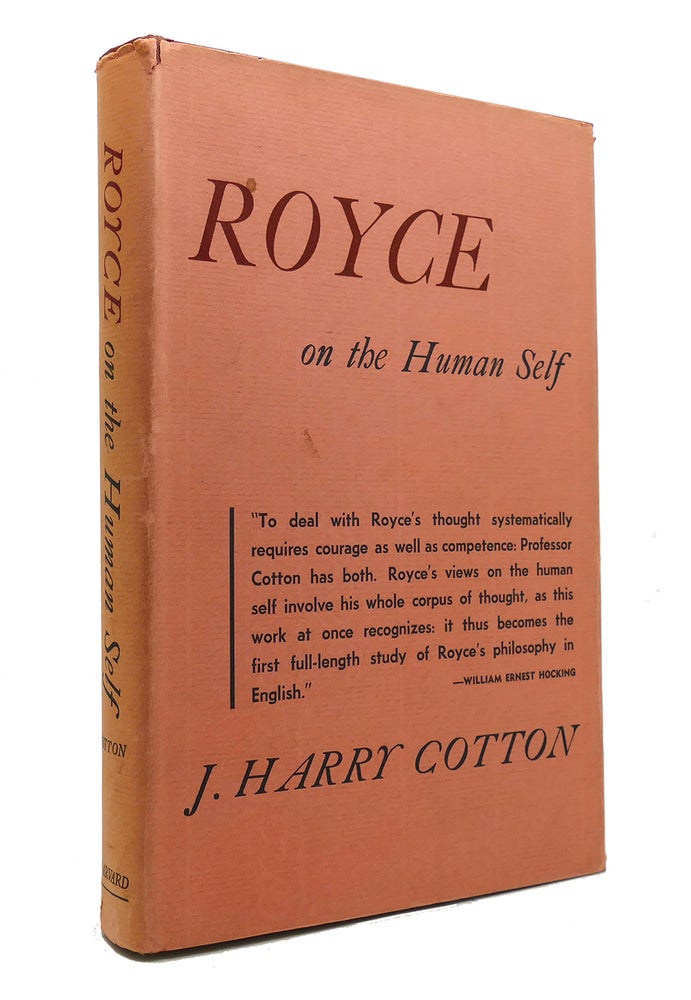 Item #145651 ROYCE ON THE HUMAN SELF. James Harry Cotton.