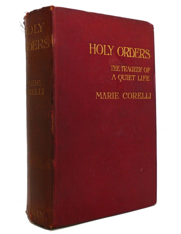 Item #145660 HOLY ORDERS A Tragedy of a Quiet Life. Marie Corelli.