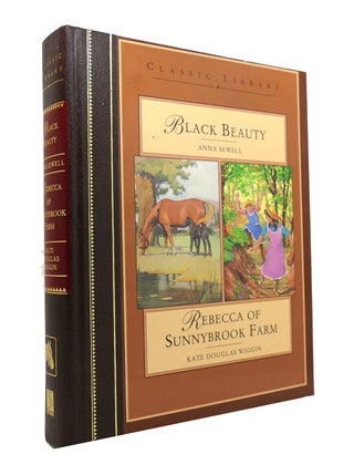 Item #145698 BLACK BEAUTY/REBECCA OF SUNNYBROOK FARM. Anna Sewell