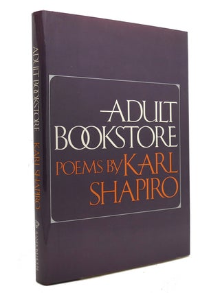 Item #145742 ADULT BOOKSTORE. Karl Shapiro
