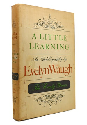 Item #145747 A LITTLE LEARNING. Evelyn Waugh
