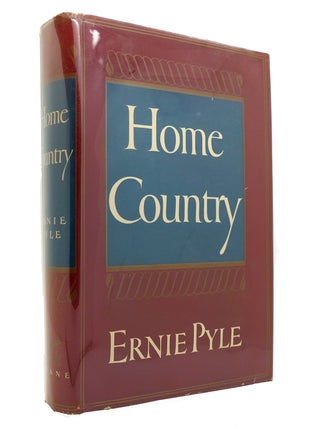 Item #145808 HOME COUNTRY. Ernie Pyle