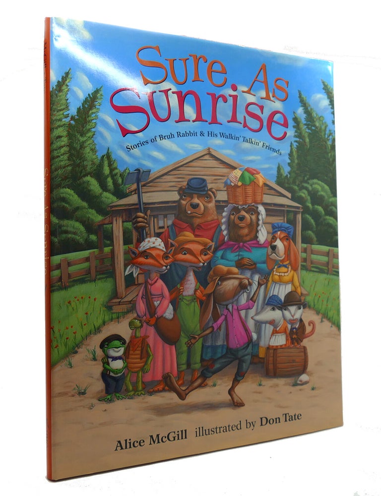 SURE AS SUNRISE Stories of Bruh Rabbit and His Walkin' Talkin' Friends ...